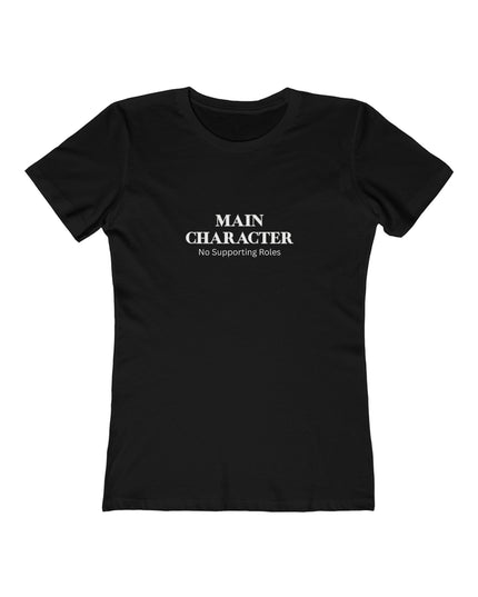 Main Character T-Shirt | Women's Graphic Tee, Minimal Text Design
